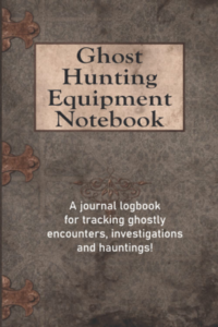 Book Cover: Ghost Hunting Equipment Notebook