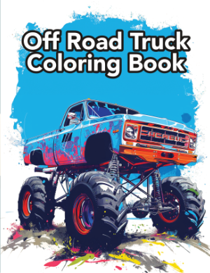Book Cover: Off Road Truck Coloring Book: Any age any time
